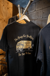 Too Busy for Bullshit Tee (Unisex) - Granddad Jack's Craft Distillery